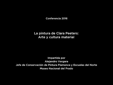 Conferencia: La pintura de Clara Peeters. Arte y cultura material