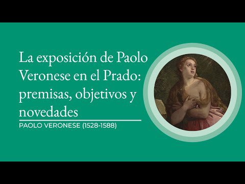 La exposición de Paolo Veronese en el Prado: premisas, objetivos y novedades